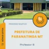 Apostila Professor B Prefeitura de Paranatinga MT 2025