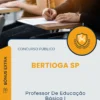 Apostila Professor De Educação Básica I Prefeitura de Bertioga SP 2025