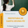 Apostila Professor De Educação Física Prefeitura de Santa Helena PR 2025