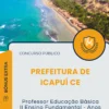 Apostila Professor Educação Básica II Ensino Fundamental Anos Iniciais Prefeitura de Icapuí CE 2025