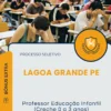 Apostila Professor Educação Infantil Creche 0 a 3 anos Prefeitura de Lagoa Grande PE 2025