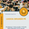 Apostila Professor Educação Infantil Pré Escola 4 e 5 anos Prefeitura de Lagoa Grande PE 2025
