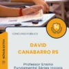 Apostila Professor Ensino Fundamental Séries Iniciais Prefeitura de David Canabarro RS 2025