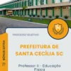 Apostila Professor II Educação Física Prefeitura de Santa Cecília SC 2025