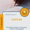 Apostila Professor Nível I Educação Infantil Pedagogia Prefeitura de Itaetê BA 2025