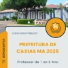 Apostila Professor de 1 ao 5 Ano Prefeitura de Caxias MA 2025