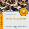 Apostila Professor de Ed. Física Anos Finais Prefeitura de Tasso Fragoso MA 2025