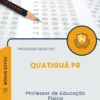 Apostila Professor de Educação Física Prefeitura de Quatiguá PR 2025
