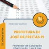 Apostila Professor de Educação Infantil e do 1 ao 5 ano Prefeitura de José de Freitas PI 2025
