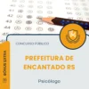 Apostila Psicólogo Prefeitura de Encantado RS 2025