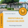 Apostila Psicólogo Escolar Prefeitura de Caxias MA 2025