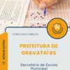 Apostila Secretário de Escola Municipal Prefeitura de Gravataí RS 2025
