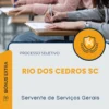Apostila Servente de Serviços Gerais Prefeitura de Rio dos Cedros SC 2025