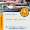 Apostila Servente de Serviços Gerais Secretaria da Saúde Prefeitura de Rio dos Cedros SC 2025