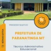 Apostila Técnico Administrativo Educacional Prefeitura de Paranatinga MT 2025
