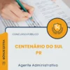 Apostila Agente Administrativo Prefeitura de Centenário do Sul PR 2026