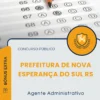 Apostila Agente Administrativo Prefeitura de Nova Esperança do Sul RS 2026
