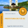 Apostila Agente Administrativo Prefeitura de Itá SC 2026