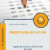 Apostila Agente Comunitário De Saúde Prefeitura de Iati PE 2026