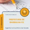 Apostila Agente Comunitário De Saúde Prefeitura de Barbalha CE 2026