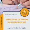 Apostila Agente De Contratação Prefeitura de Porto dos Gaúchos MT 2026