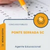 Apostila Agente Educacional Prefeitura de Ponte Serrada SC 2026