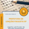 Apostila Agente Lubrificador de Veículos Automotores Prefeitura de Lençóis Paulista SP 2026