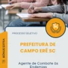 Apostila Agente de Combate às Endemias Prefeitura de Campo Erê SC 2026
