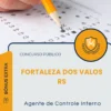 Apostila Agente de Controle Interno Prefeitura de Fortaleza dos Valos RS 2026