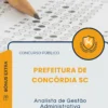 Apostila Analista de Gestão Administrativa Prefeitura de Concórdia SC 2026