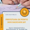 Apostila Apoio Administrativo Educacional E Auxiliar De Sala Prefeitura de Porto dos Gaúchos MT 2026