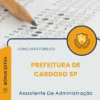 Apostila Assistente De Administração Prefeitura de Cardoso SP 2026