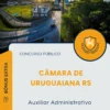 Apostila Auxiliar Administrativo Câmara de Uruguaiana RS 2026