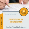 Apostila Auxiliar Fiscal de Tributos Prefeitura de Rosário MA 2026