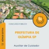 Apostila Auxiliar de Cuidador Prefeitura de Olímpia SP 2026