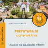 Apostila Auxiliar de Educação Infantil Prefeitura de Cotiporã RS 2026