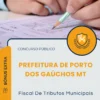 Apostila Fiscal De Tributos Municipais Prefeitura de Porto dos Gaúchos MT 2026