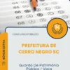 Apostila Guarda De Patrimônio Público Vigia Prefeitura de Cerro Negro SC 2026