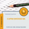 Apostila Instrutor de Libras Escolar Prefeitura de Capim Grosso BA 2026