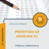 Apostila Médico Veterinário Prefeitura de Angelina SC 2025
