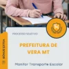Apostila Monitor Transporte Escolar Prefeitura de Vera MT 2026