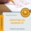 Apostila Monitor de Creche Prefeitura de Manduri SP 2026