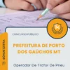 Apostila Operador De Trator De Pneu Prefeitura de Porto dos Gaúchos MT 2026
