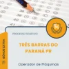 Apostila Operador de Máquinas Prefeitura de Três Barras do Paraná PR 2026