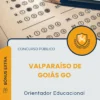 Apostila Orientador Educacional Prefeitura de Valparaíso de Goiás GO 2026