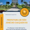 Apostila Professor Atendimento Educacional Especializado Prefeitura de São José do Calçado ES 2026
