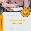 Apostila Professor Pedagogo Prefeitura de Vera MT 2026