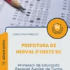 Apostila Professor de Educação Especial Auxiliar de Turma Prefeitura de Herval D'Oeste SC 2026