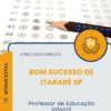 Apostila Professor de Educação Infantil Prefeitura de Bom Sucesso de Itararé SP 2025