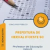 Apostila Professor de Educação Infantil Prefeitura de Herval D'Oeste SC 2026
